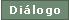 Diálogo